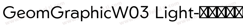 GeomGraphicW03 Light字体转换